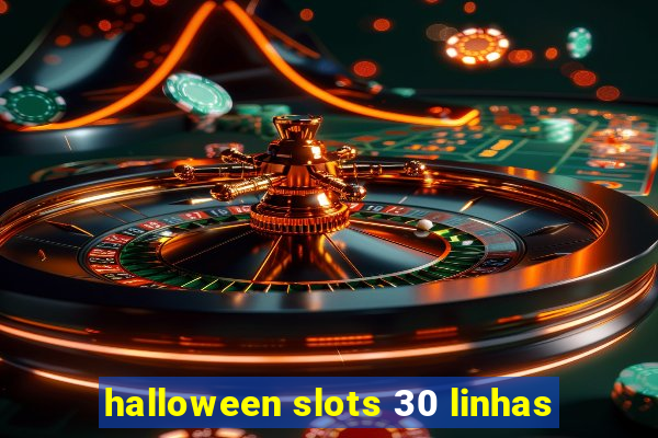 halloween slots 30 linhas